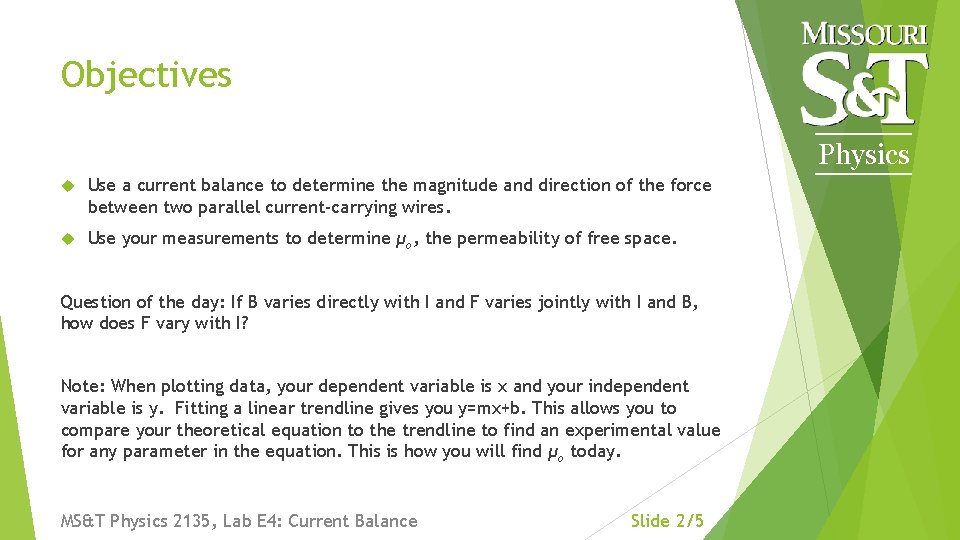 Objectives Physics Use a current balance to determine the magnitude and direction of the