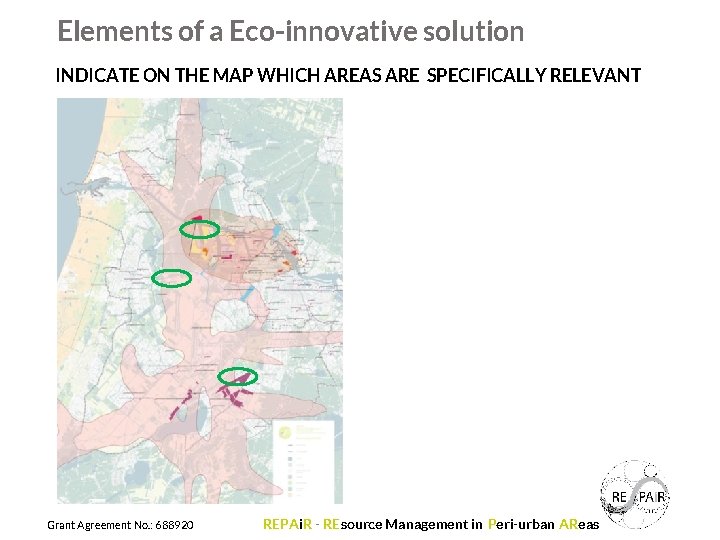 Elements of a Eco-innovative solution INDICATE ON THE MAP WHICH AREAS ARE SPECIFICALLY RELEVANT