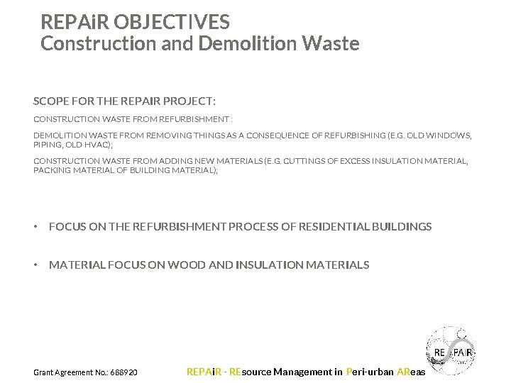 REPAi. R OBJECTIVES Construction and Demolition Waste SCOPE FOR THE REPAIR PROJECT: CONSTRUCTION WASTE