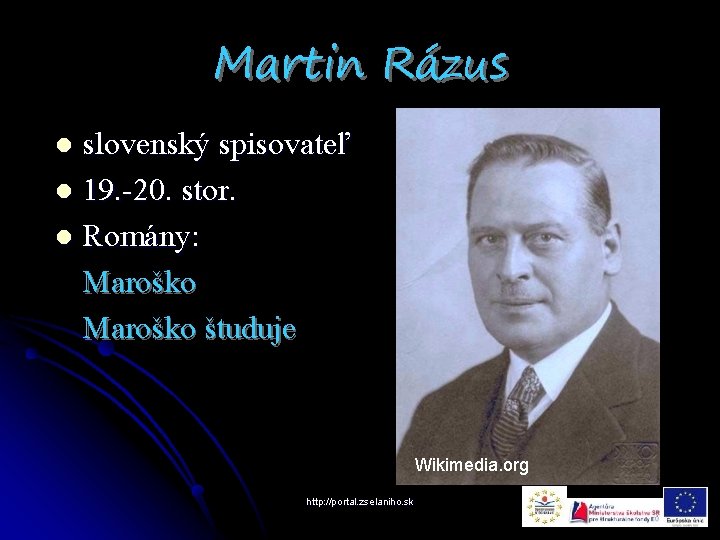 Martin Rázus slovenský spisovateľ l 19. -20. stor. l Romány: Maroško študuje l Wikimedia.