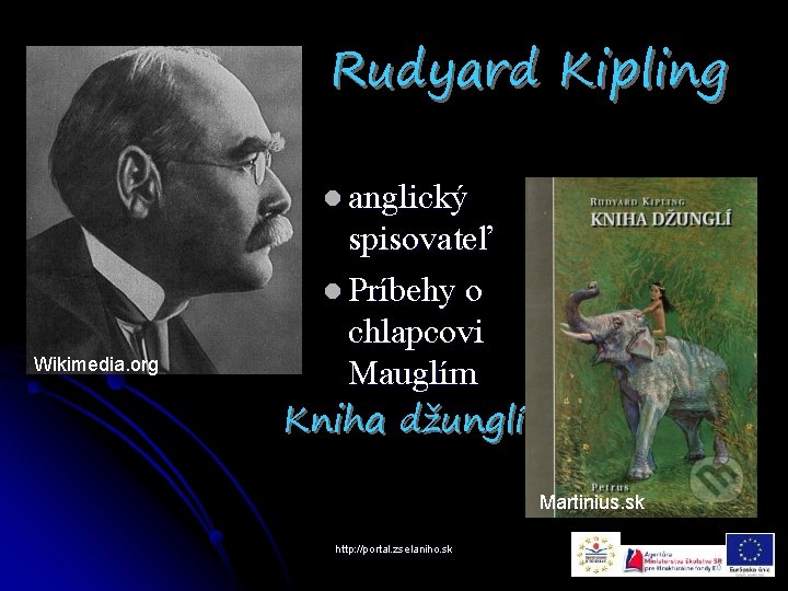 Rudyard Kipling l anglický Wikimedia. org spisovateľ l Príbehy o chlapcovi Mauglím Kniha džunglí