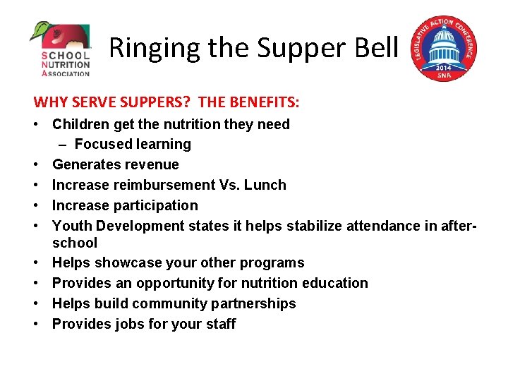 Ringing the Supper Bell WHY SERVE SUPPERS? THE BENEFITS: • Children get the nutrition