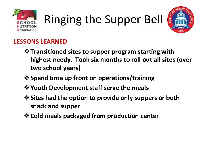 Ringing the Supper Bell LESSONS LEARNED v. Transitioned sites to supper program starting with