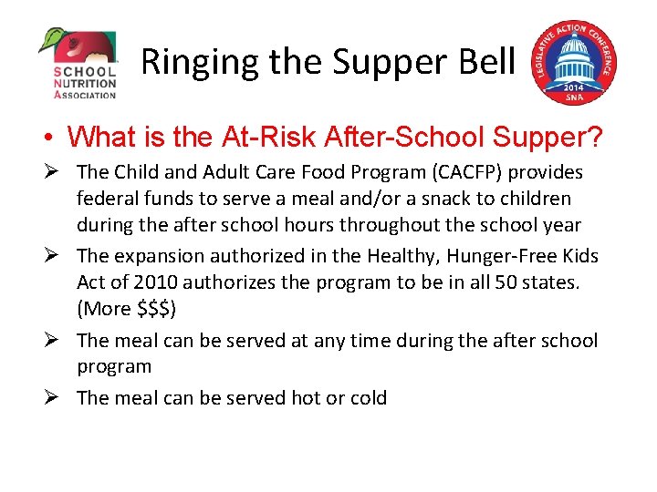 Ringing the Supper Bell • What is the At-Risk After-School Supper? Ø The Child