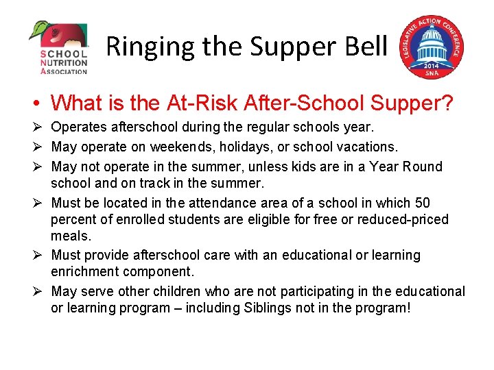 Ringing the Supper Bell • What is the At-Risk After-School Supper? Ø Operates afterschool