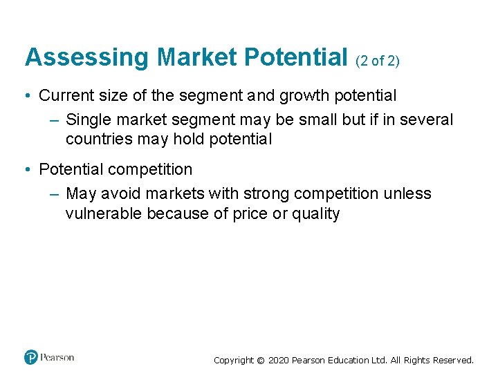 Assessing Market Potential (2 of 2) • Current size of the segment and growth