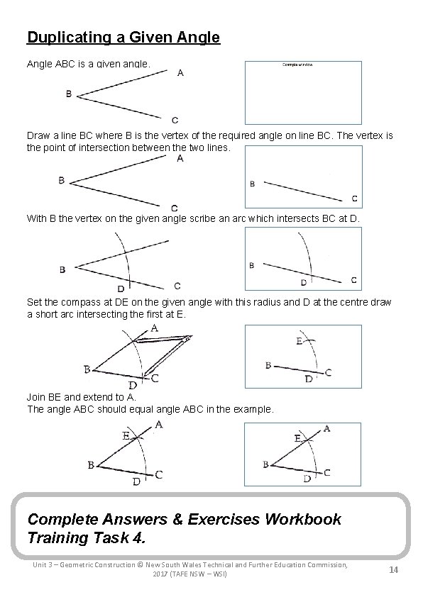 Duplicating a Given Angle ABC is a given angle. Draw a line BC where