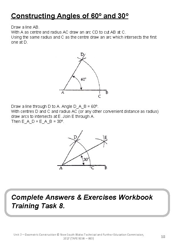 Constructing Angles of 60º and 30º Draw a line AB. With A as centre