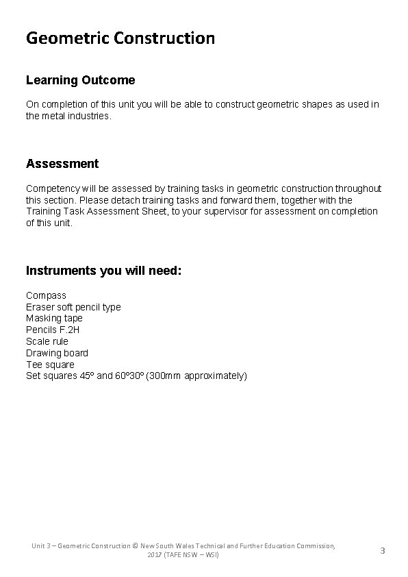 Geometric Construction Learning Outcome On completion of this unit you will be able to
