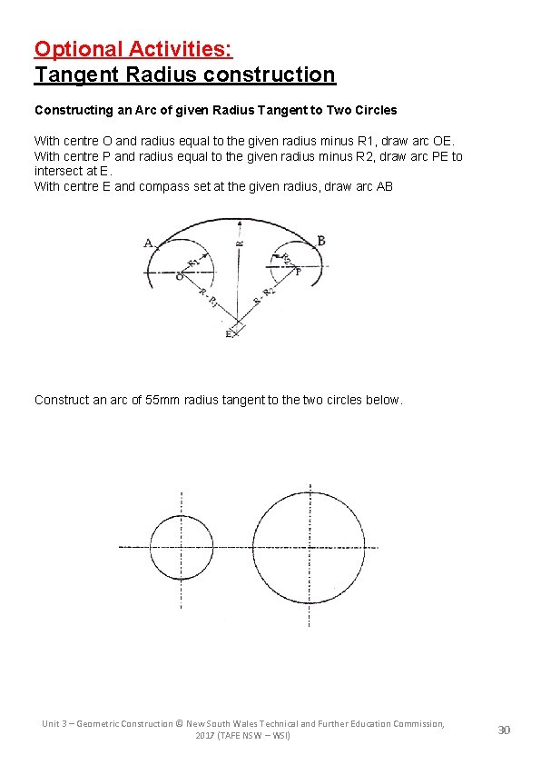 Optional Activities: Tangent Radius construction Constructing an Arc of given Radius Tangent to Two