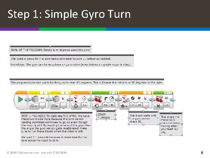 Step 1: Simple Gyro Turn © 2016 EV 3 Lessons. com, Last edit 7/19/2016