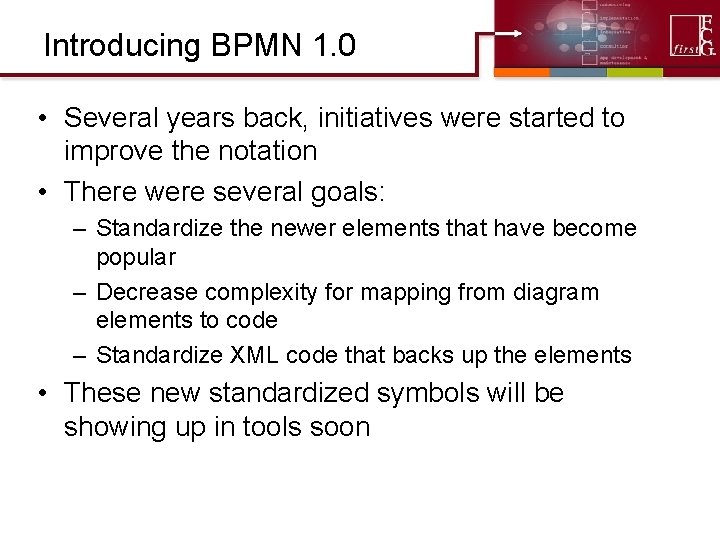 Introducing BPMN 1. 0 • Several years back, initiatives were started to improve the Introducing BPMN 1. 0 • Several years back, initiatives were started to improve the
