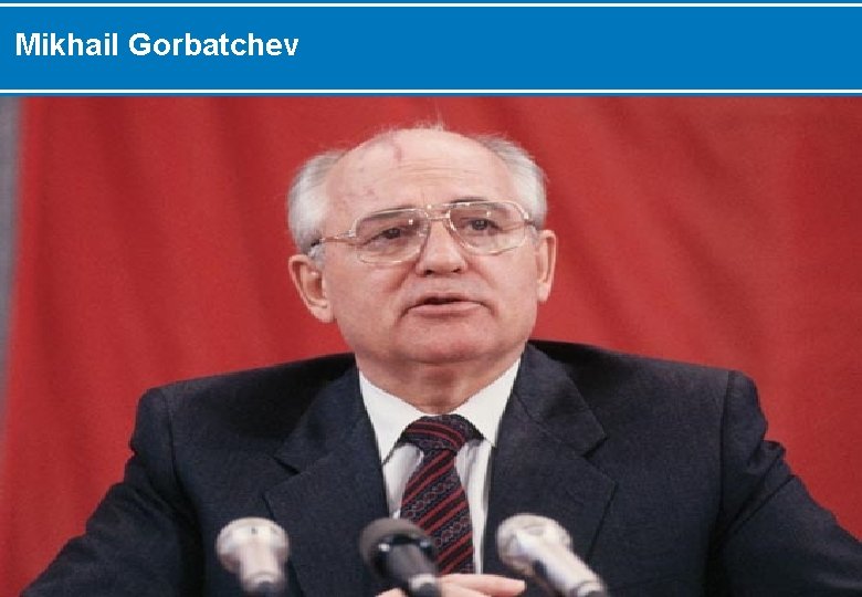 Mikhail Gorbatchev 