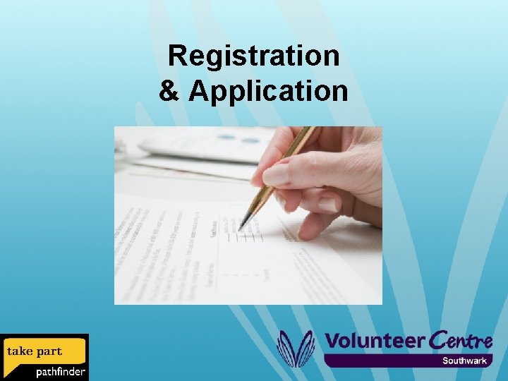 Registration & Application 