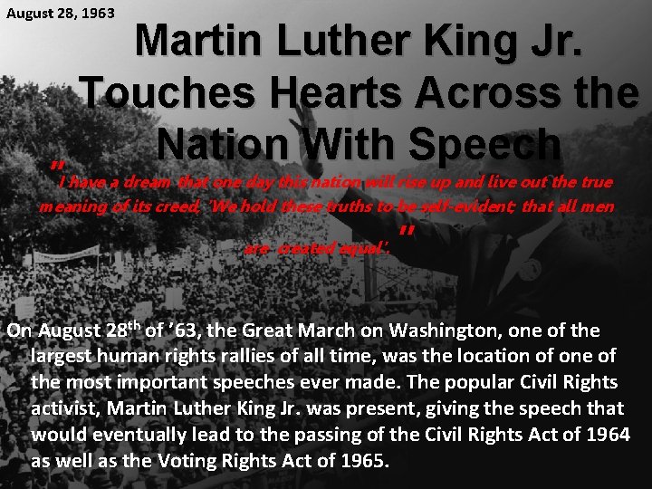 August 28, 1963 Martin Luther King Jr. Touches Hearts Across the Nation With Speech