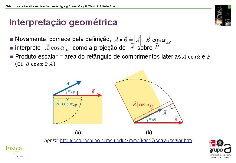 Física para Universitários: Mecânica – Wolfgang Bauer, Gary D. Westfall & Helio Dias Interpretação