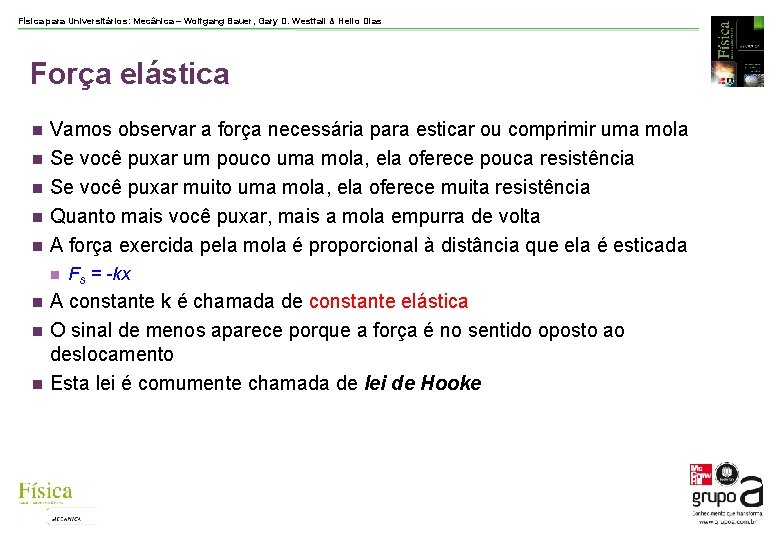 Física para Universitários: Mecânica – Wolfgang Bauer, Gary D. Westfall & Helio Dias Força