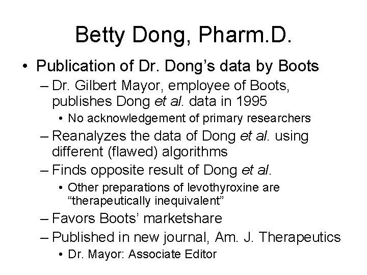 Betty Dong, Pharm. D. • Publication of Dr. Dong’s data by Boots – Dr.