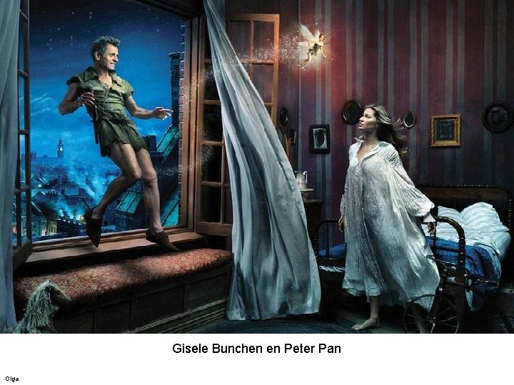 Gisele Bunchen en Peter Pan Olga 