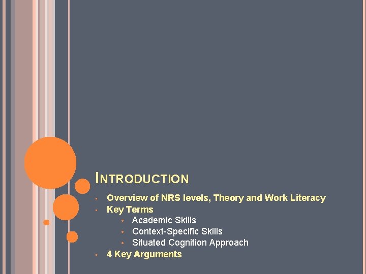 INTRODUCTION • • • Overview of NRS levels, Theory and Work Literacy Key Terms