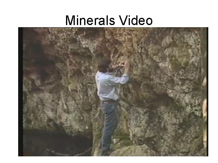 Minerals Video 