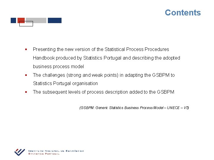 Contents § Presenting the new version of the Statistical Process Procedures Handbook produced by