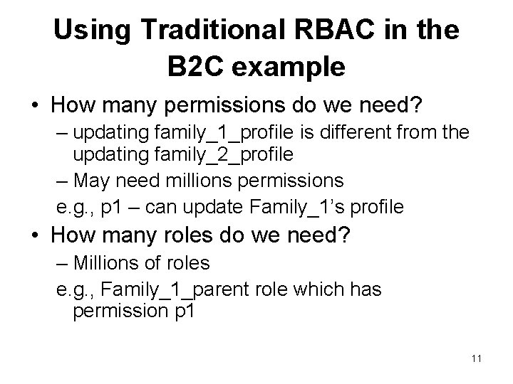 Using Traditional RBAC in the B 2 C example • How many permissions do