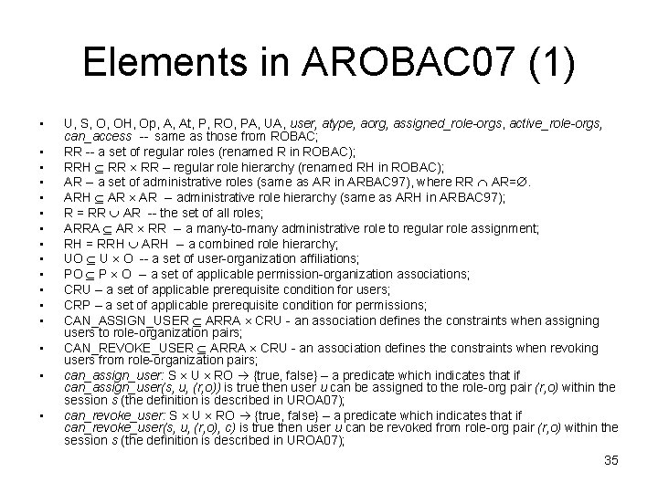 Elements in AROBAC 07 (1) • • • • U, S, O, OH, Op,