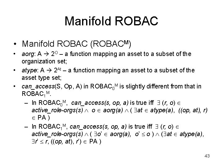 Manifold ROBAC • Manifold ROBAC (ROBACM) • aorg: A 2 O – a function