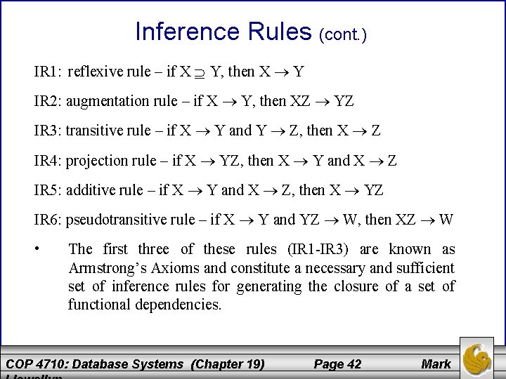 Inference Rules (cont. ) IR 1: reflexive rule – if X Y, then X