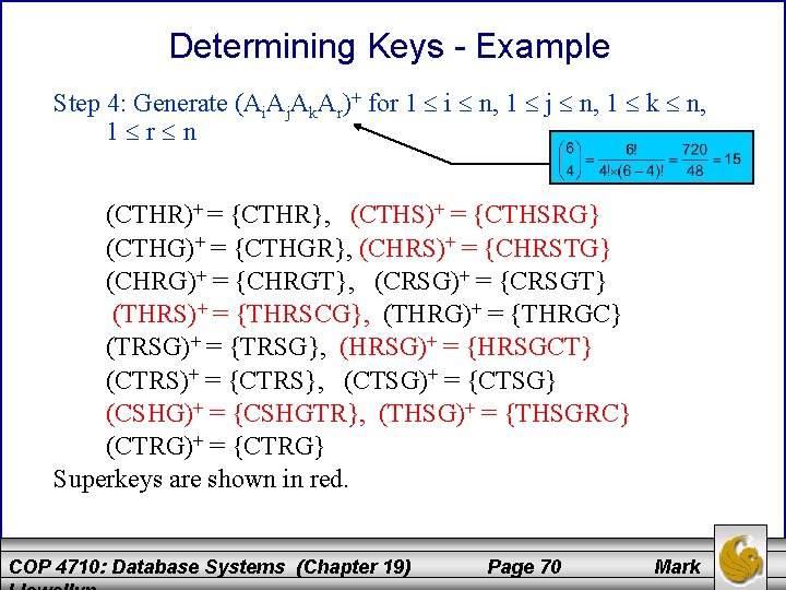 Determining Keys - Example Step 4: Generate (Ai. Aj. Ak. Ar)+ for 1 i