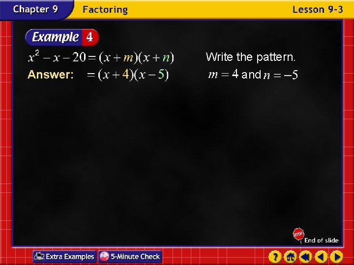 Answer: Write the pattern. and 