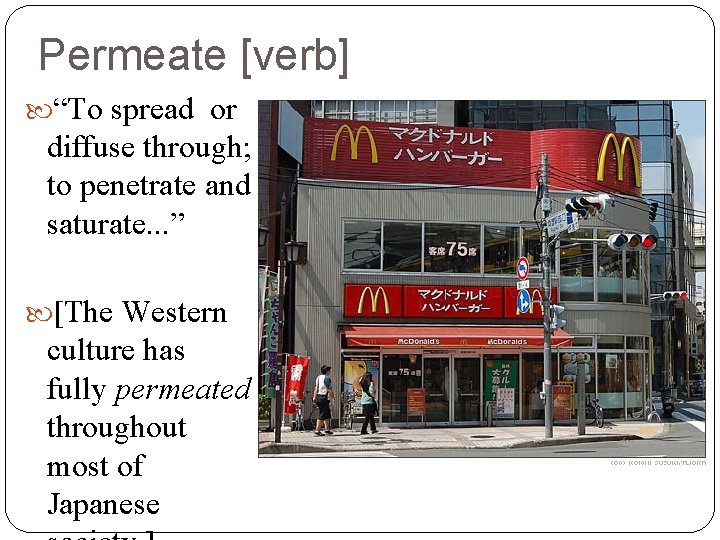 Permeate [verb] “To spread or diffuse through; to penetrate and saturate. . . ”