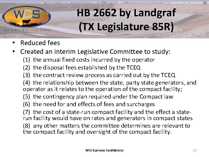 HB 2662 by Landgraf (TX Legislature 85 R) • Reduced fees • Created an