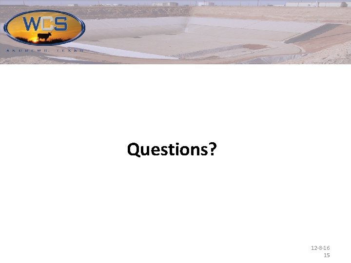 Questions? 12 -8 -16 15 