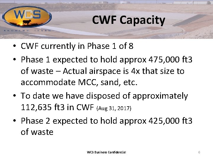 CWF Capacity • CWF currently in Phase 1 of 8 • Phase 1 expected