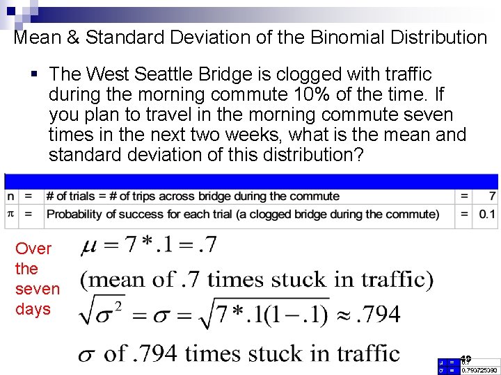 Mean & Standard Deviation of the Binomial Distribution § The West Seattle Bridge is
