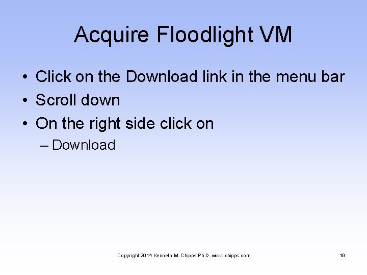 Acquire Floodlight VM • Click on the Download link in the menu bar •