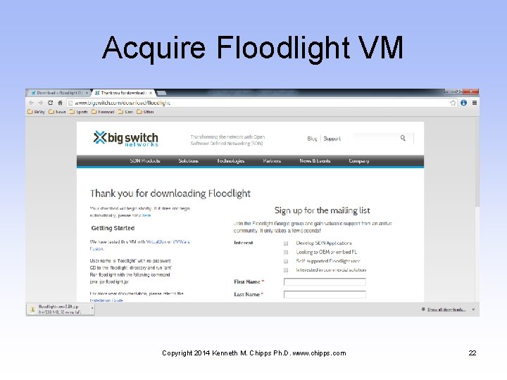 Acquire Floodlight VM Copyright 2014 Kenneth M. Chipps Ph. D. www. chipps. com 22