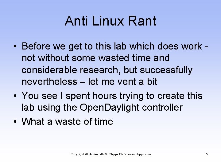 Anti Linux Rant • Before we get to this lab which does work not