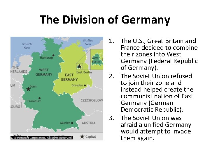 The Division of Germany 1. The U. S. , Great Britain and France decided