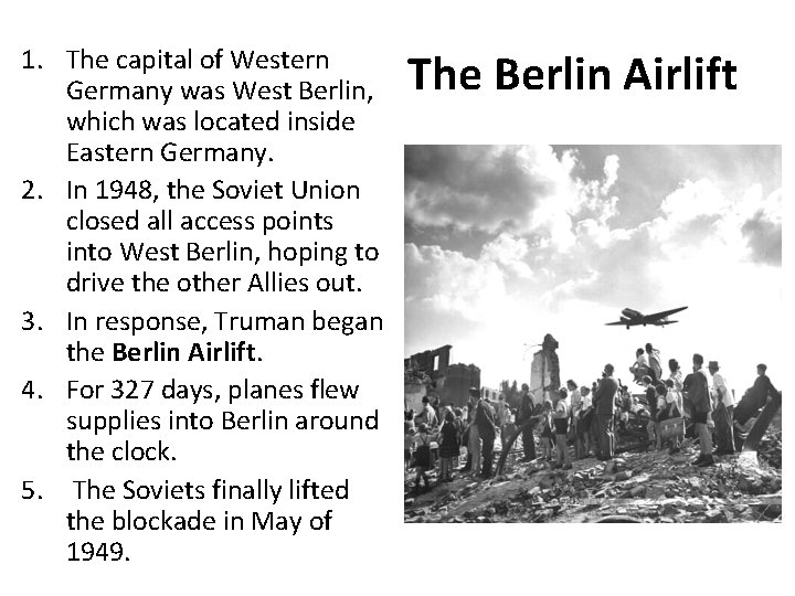 1. The capital of Western Germany was West Berlin, which was located inside Eastern