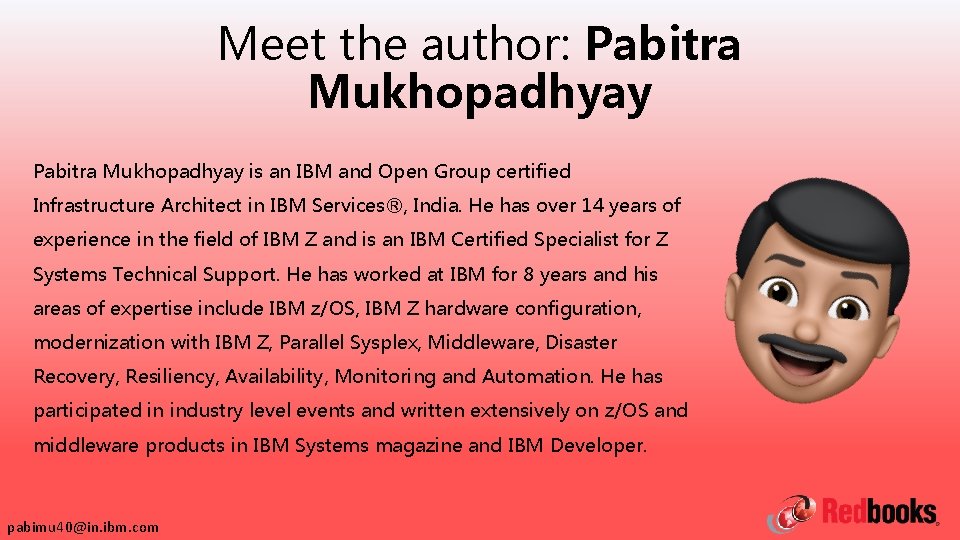 Meet the author: Pabitra Mukhopadhyay is an IBM and Open Group certified Infrastructure Architect