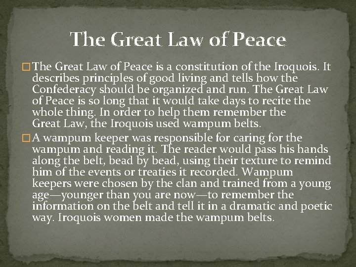 The Great Law of Peace � The Great Law of Peace is a constitution