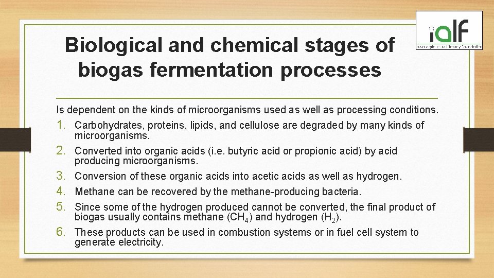 Biological and chemical stages of biogas fermentation processes Is dependent on the kinds of