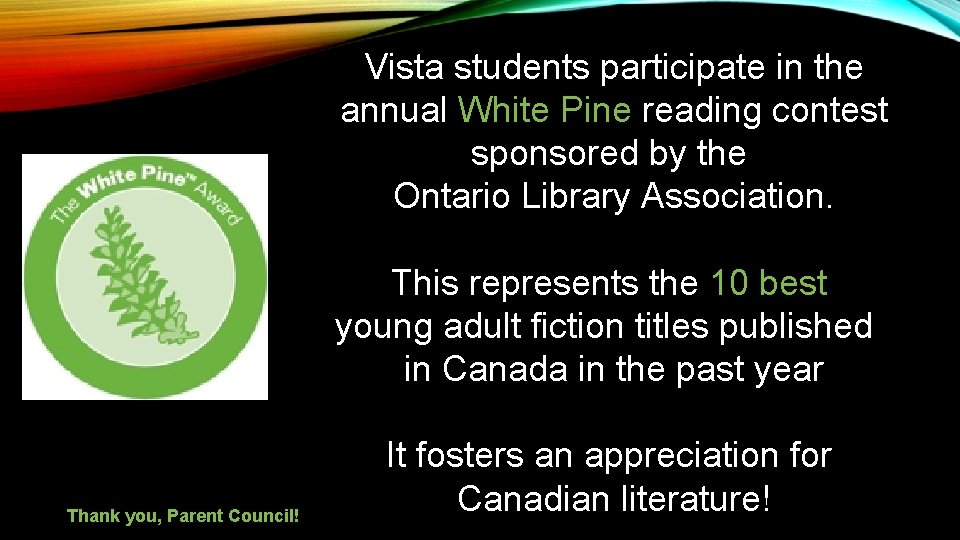 Vista students participate in the annual White Pine reading contest sponsored by the Ontario