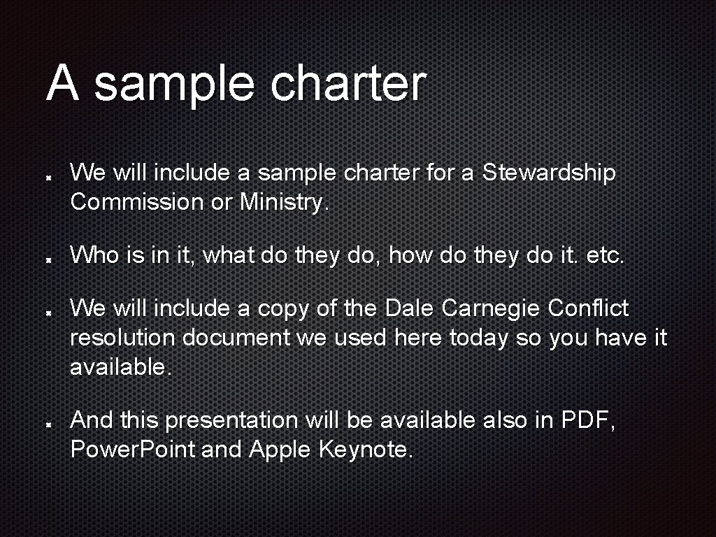 A sample charter We will include a sample charter for a Stewardship Commission or