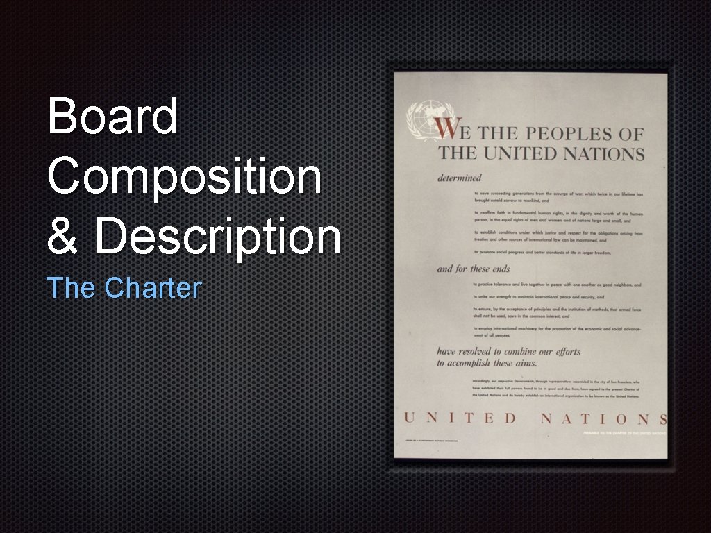 Board Composition & Description The Charter 