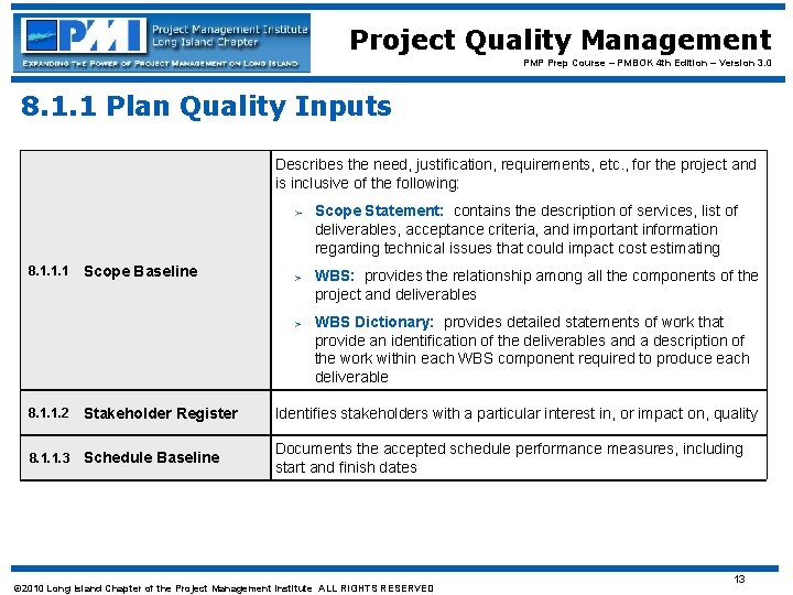 Project Quality Management PMP Prep Course – PMBOK 4 th Edition – Version 3.