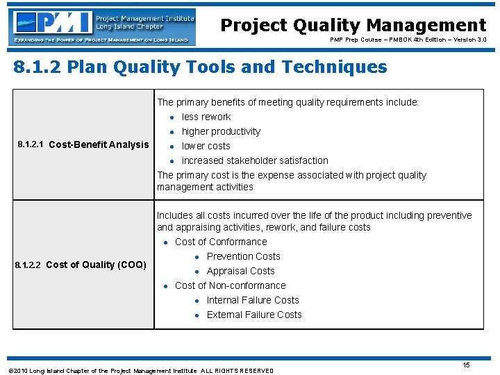 Project Quality Management PMP Prep Course – PMBOK 4 th Edition – Version 3.